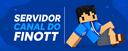 Discovery splash banner for Canal do Finott - #22K Discord server